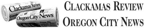 Clackamas Review and Oregon City News